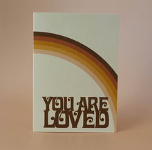 Load image into Gallery viewer, You Are Loved Greeting Card
