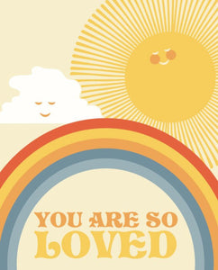 You Are So Loved A4 Print